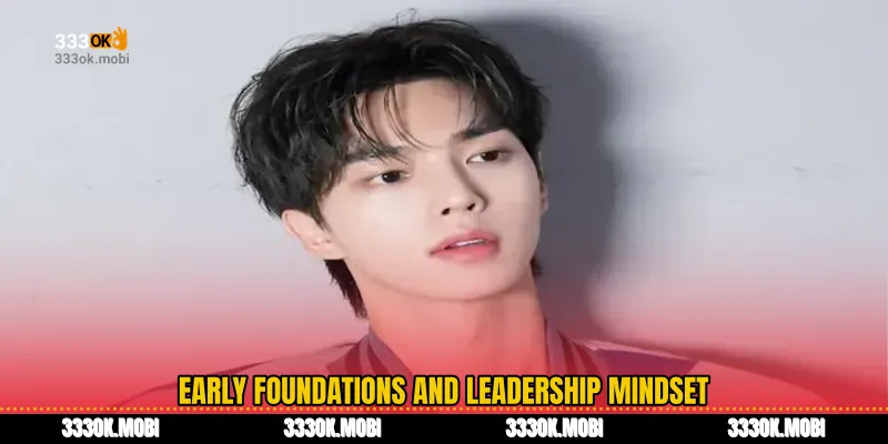 Early Foundations and Leadership Mindset