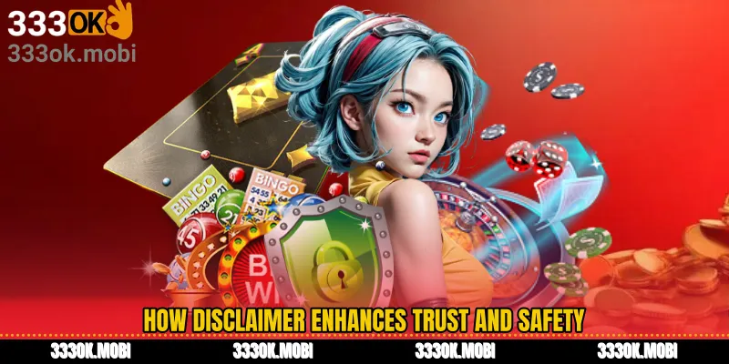 How Disclaimer Enhances Trust and Safety