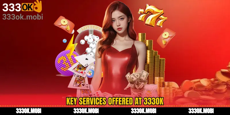 Key services offered at 333OK