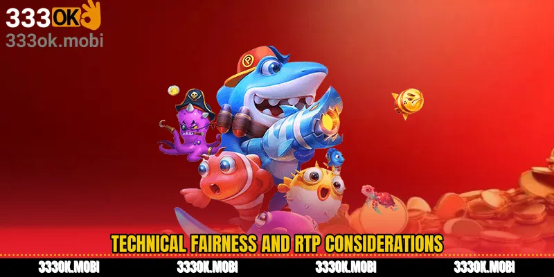 Technical Fairness and RTP Considerations