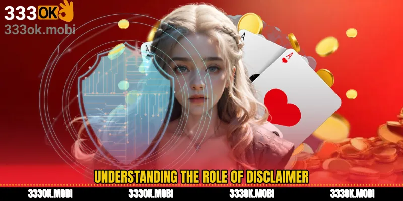 Understanding the Role of Disclaimer